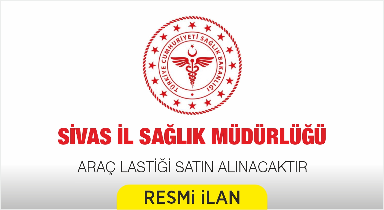 ARAÇ LASTİĞİ SATIN ALINACAKTIR