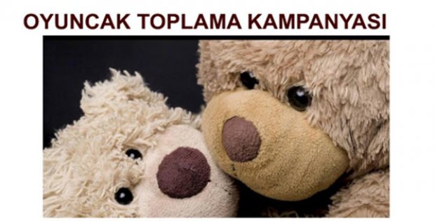 Oyuncak Toplama Kampanyası Başlatıldı