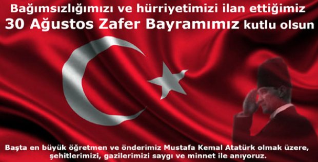30 Ağustos Zafer Bayramımız Kutlu Olsun