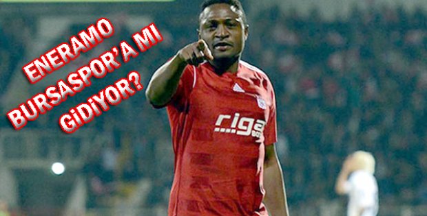 Eneramo Bursaspor´a yakın