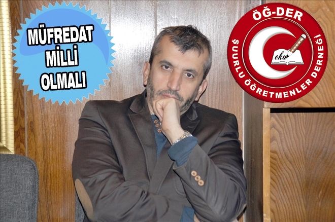 MÜFREDAT MİLLİ OLMALI