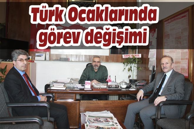 Türk Ocaklarında görev değişimi