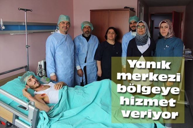 Yanık merkezi bölgeye hizmet veriyor