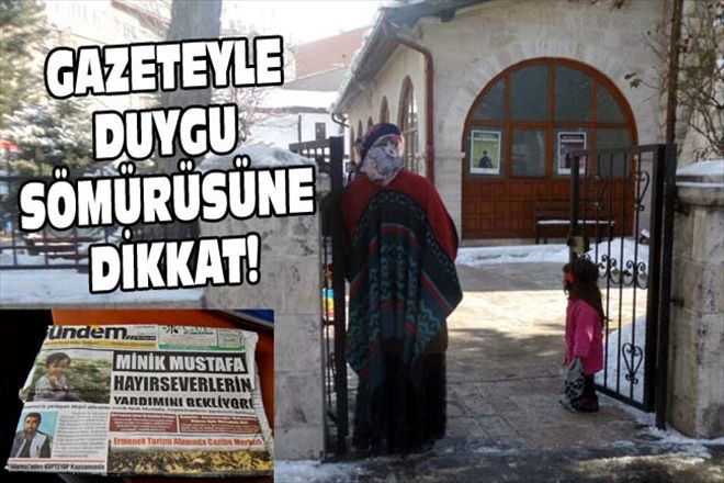 GAZETEYLE DUYGU SÖMÜRÜSÜNE DİKKAT!