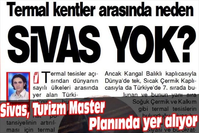 Sivas, Turizm Master Planında yer alıyor