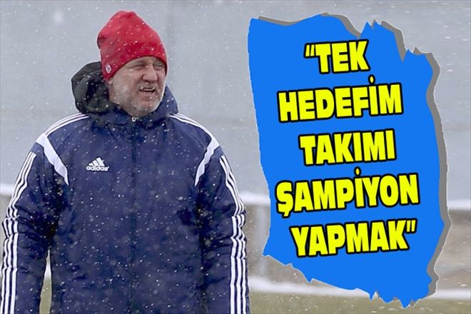 TEK HEDEFİM TAKIMI ŞAMPİYON YAPMAK