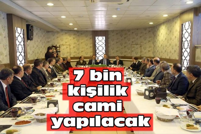 7 bin kişilik cami yapılacak