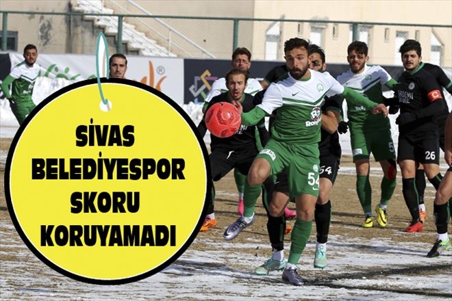SİVAS BELEDİYESPOR SKORU KORUYAMADI