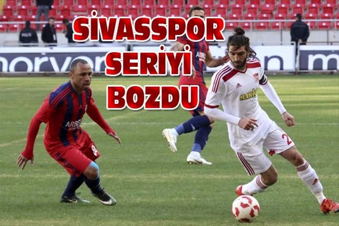 SİVASSPOR SERİYİ BOZDU