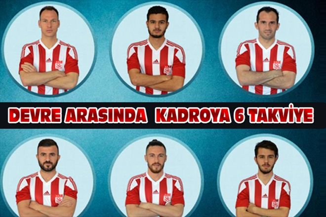 DEVRE ARASINDA  KADROYA 6 TAKVİYE