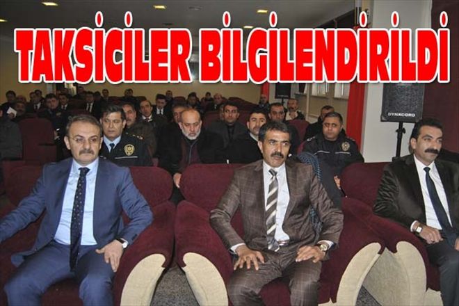 TAKSİCİLER BİLGİLENDİRİLDİ