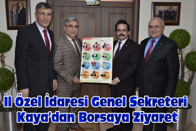 İl Özel İdaresi Genel Sekreteri Kaya´dan Borsaya Ziyaret
