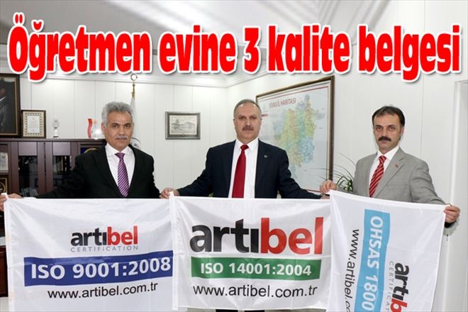 Öğretmen evine 3 kalite belgesi