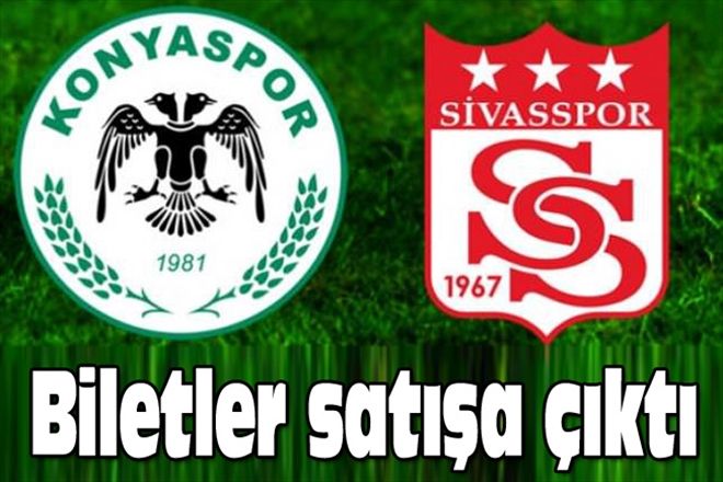Biletler satışa çıktı