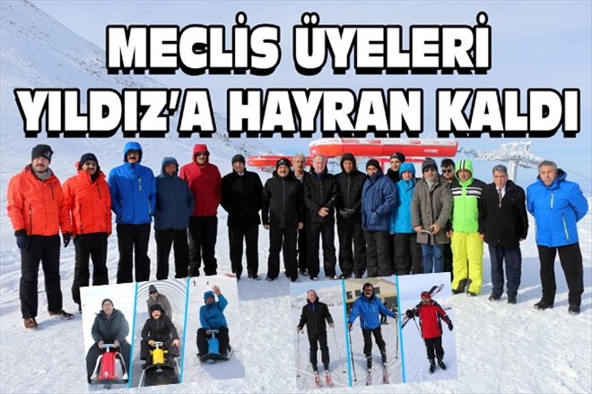 MECLİS ÜYELERİ YILDIZ´A HAYRAN KALDI