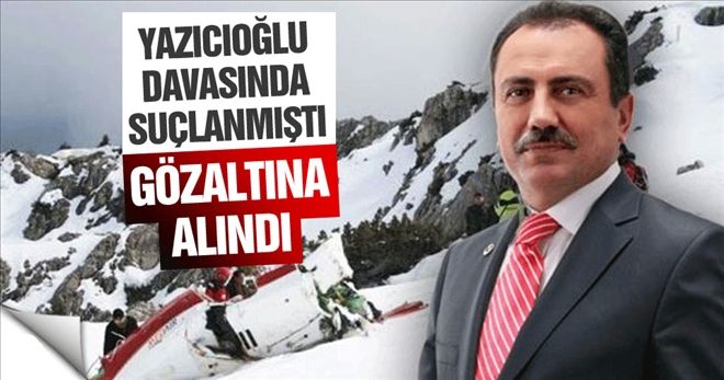 Yazıcıoğlu davasında suçlanan Ali Orhan Dinç gözaltına alındı