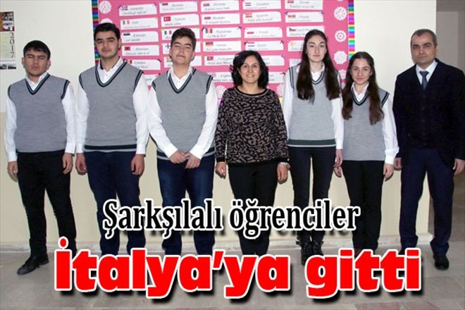 Şarkşılalı öğrenciler İtalya´ya gitti