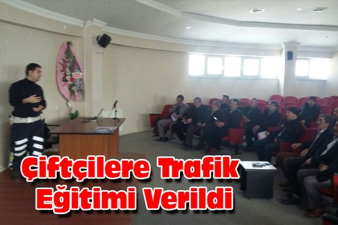 Çiftçilere Trafik Eğitimi Verildi