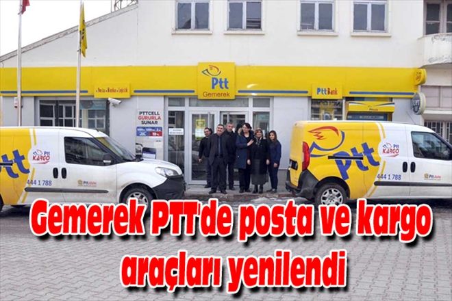  Gemerek PTT´de posta ve kargo araçları yenilendi