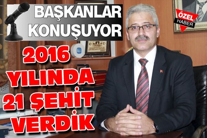 2016 YILINDA 21 ŞEHİT VERDİK