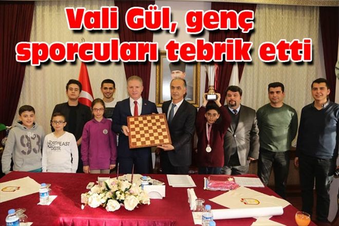 Vali Gül, genç sporcuları tebrik etti