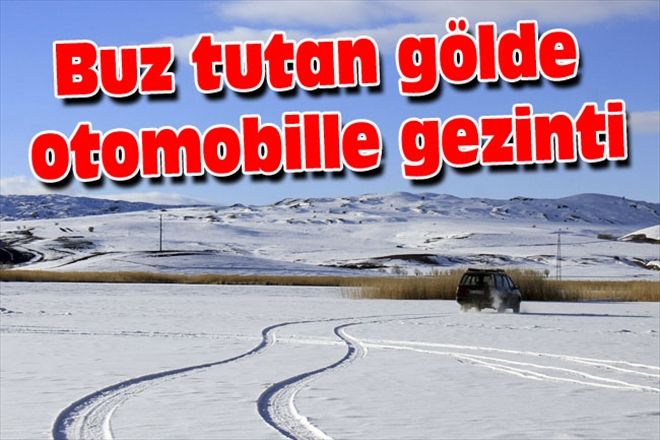 Buz tutan gölde otomobille gezinti