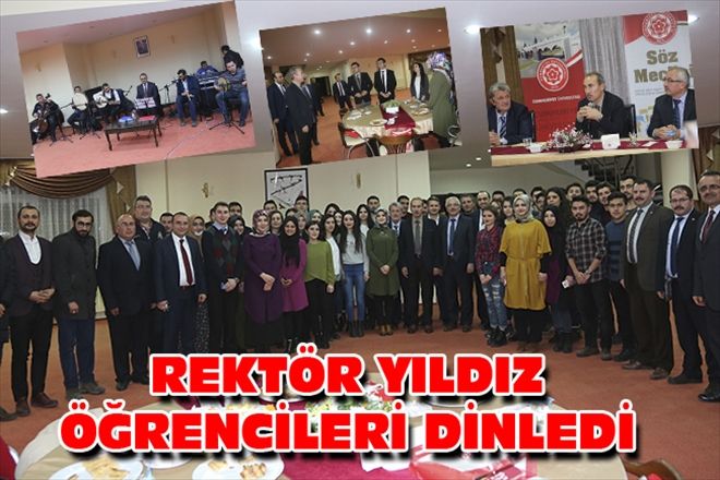 REKTÖR YILDIZ ÖĞRENCİLERİ DİNLEDİ