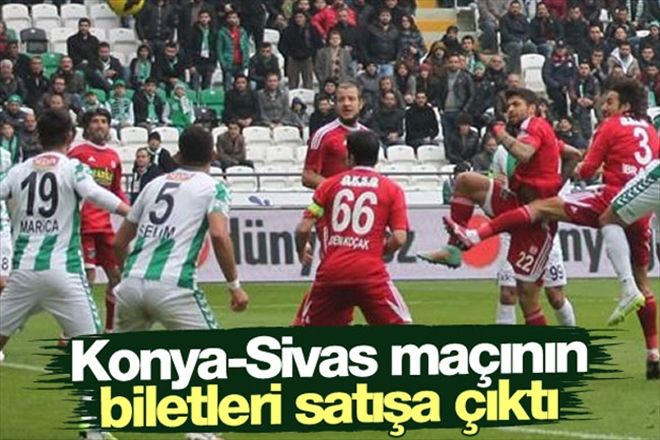 KONYA BİLETLERİ SATIŞA SUNULDU