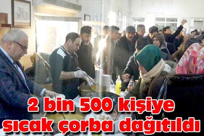2 bin 500 kişiye sıcak çorba dağıtıldı