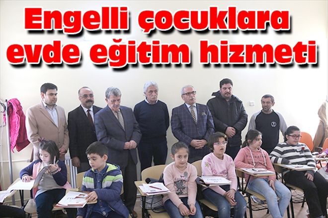 Engelli çocuklara  evde eğitim hizmeti