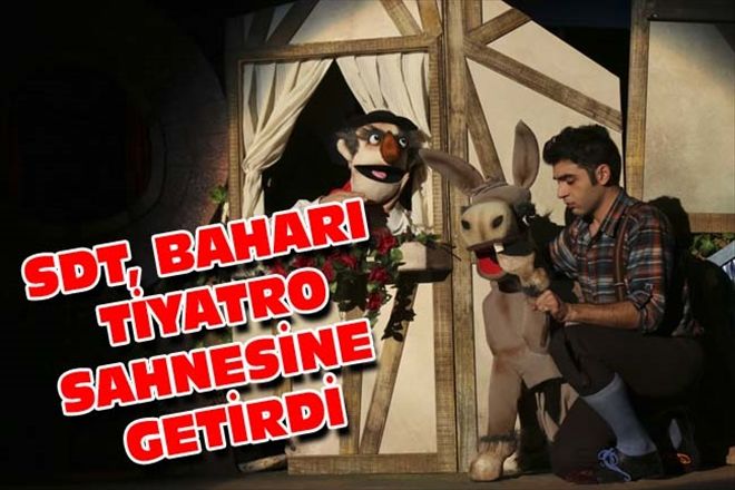 SDT, BAHARI TİYATRO SAHNESİNE GETİRDİ