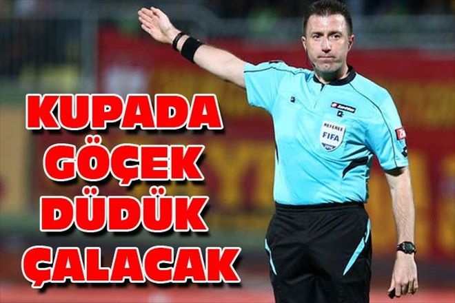 KUPADA GÖÇEK DÜDÜK ÇALACAK
