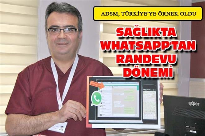 SAĞLIKTA WHATSAPP´TAN RANDEVU DÖNEMİ