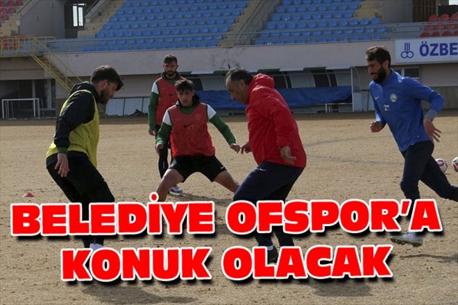 BELEDİYE OFSPOR´A KONUK OLACAK