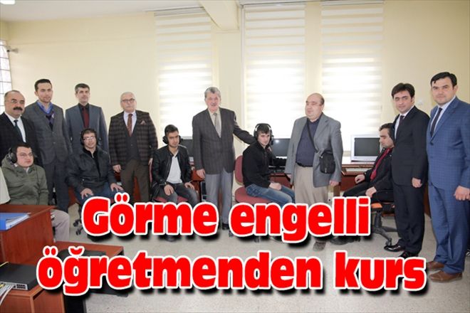 Görme engelli öğretmenden kurs