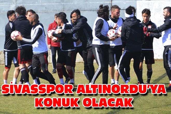 SİVASSPOR ALTINORDU´YA KONUK OLACAK