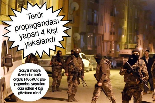 Terör propagandası yapan 4 kişi yakalandı