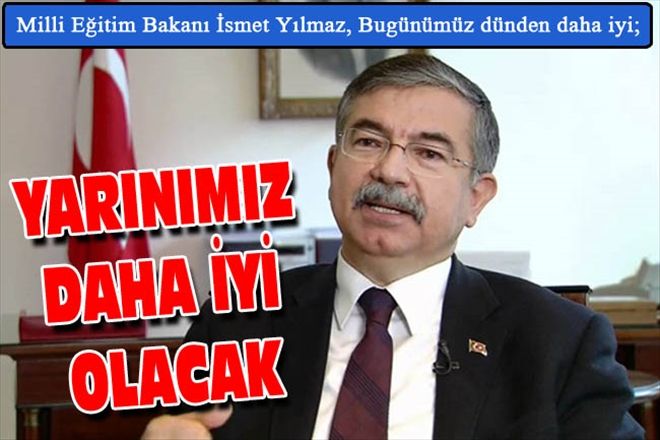 YARINIMIZ DAHA İYİ OLACAK