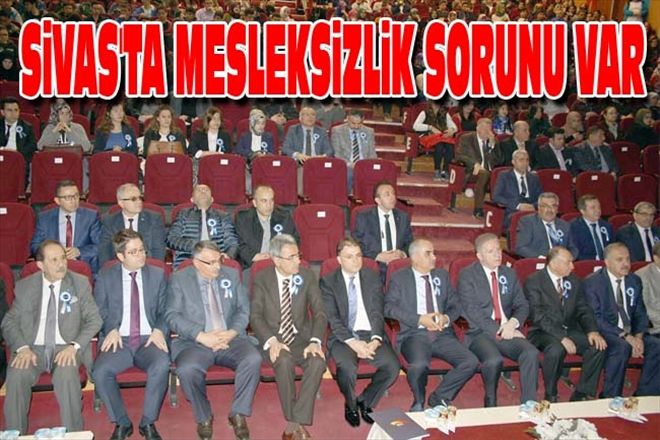 SiVAS´TA MESLEKSiZLiK SORUNU VAR