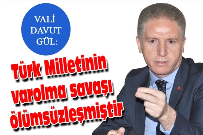 Türk Milletinin varolma savaşı ölümsüzleşmiştir