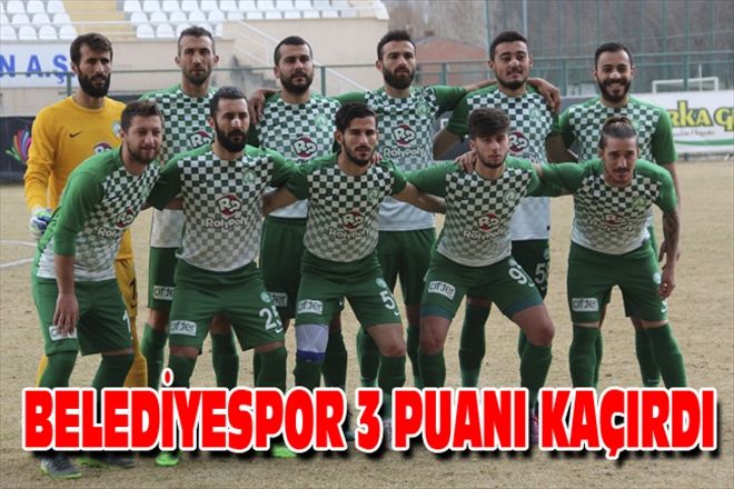 BELEDİYESPOR 3 PUANI KAÇIRDI