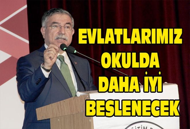 EVLATLARIMIZ OKULDA DAHA İYİ BESLENECEK