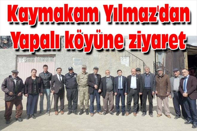 Kaymakam Yılmaz´dan Yapalı köyüne ziyaret