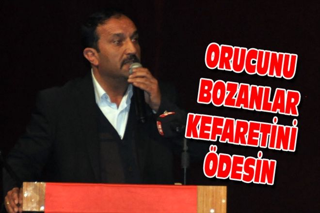 ORUCUNU BOZANLAR KEFARETİNİ ÖDESİN