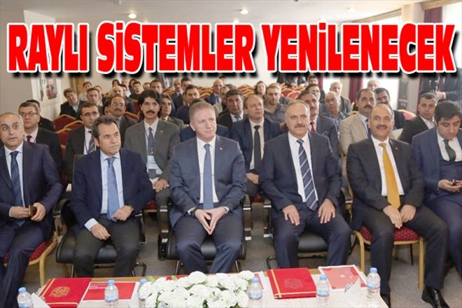 RAYLI SiSTEMLER YENiLENECEK