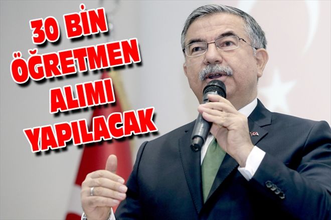 30 BİN ÖĞRETMEN ALIMI YAPILACAK