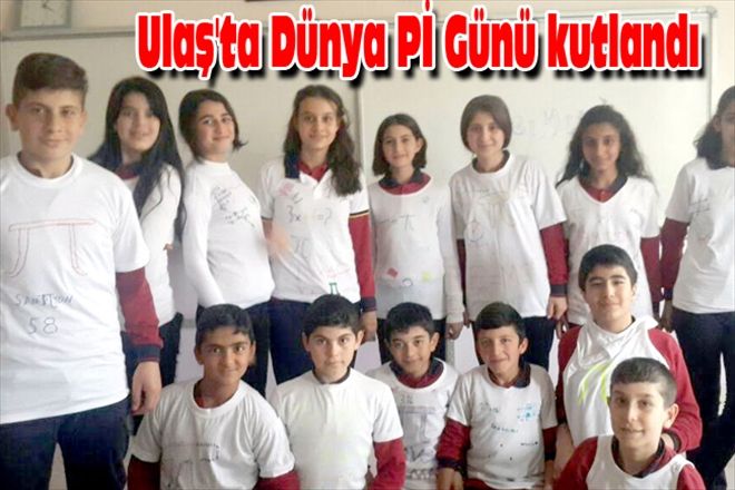 Ulaş´ta Dünya Pİ Günü kutlandı