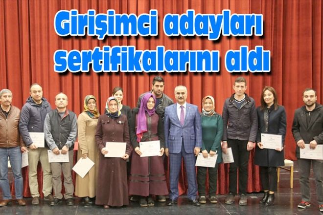 Girişimci adayları sertifikalarını aldı