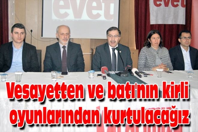 Vesayetten ve batı´nın kirli oyunlarından kurtulacağız