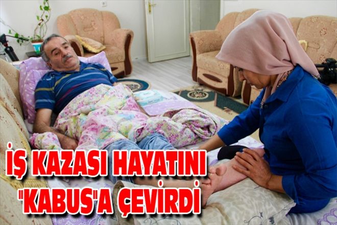 İŞ KAZASI HAYATINI 